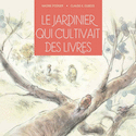 Jardinier qui cultivait des livres (Le)